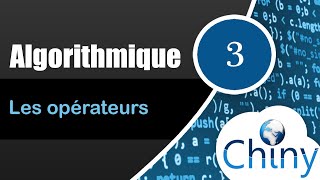 Algorithmique 314  Les opérateurs [upl. by Siuluj692]