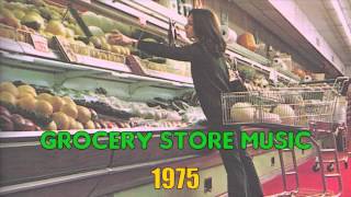 Sounds For The Supermarket 13 1975  Grocery Store Music [upl. by Ramedlaw]