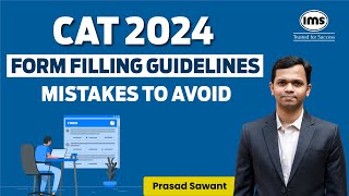 CAT 2024 Form Filling Guidelines  How to fill CAT 2024 Form Prasad Sawant [upl. by Accever]