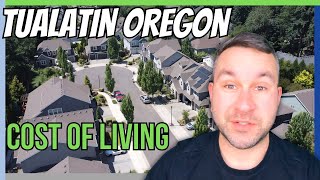 How Expensive is Tualatin Oregon Tualatin Oregon Cost of Living [upl. by Meg]