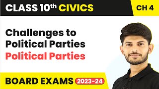 Class 10 Civics Chapter 4  Challenges to Political Parties  Political Parties 202324 [upl. by Whitney]