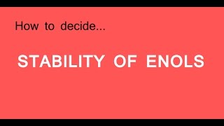 Tautomerism and Stability of Enols [upl. by Eelyrehc]