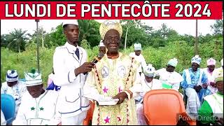 LUNDI DE PENTECÔTE 2024 Prédication de sa haute Eminence Baba Aladura ADEBIAYE H Henri [upl. by Etnahs504]