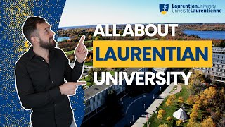 All About Laurentian University in Sudbury Ontario [upl. by Perrin]