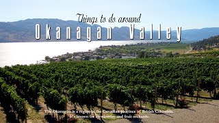 Best of Okanagan Valley BC Canada travel guide [upl. by Chessa]