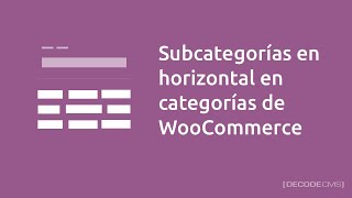 Subcategorías en formato horizontal en página de categorías de WooCommerce [upl. by Ardnaek]