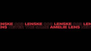 Amelie Lens  Never The Same Lenske003 [upl. by Ludovick187]