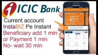 ICICI Bank Current Account Fund Transfer Unlimited Beneficiary add and payment complete time 1 min [upl. by Millicent]