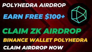 Polyhedra Airdrop Claim  Polyhedra Bianace Wallet Claim  Polyhedra Airdrop Update  Crypto Airdrop [upl. by Kentiga387]