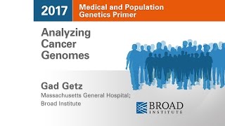 MPG Primer Analyzing Cancer Genomes 2017 [upl. by Egoreg]