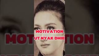 Cut Nyak Dhiens motivation struggle motivation life motivation success motivation shorts [upl. by Cate]