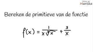 Bereken de primitieve  VWO Oefentoets primitiveren [upl. by Inattyrb]