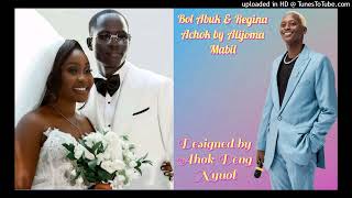 Bol Abuk and Regina Achokwedding song by Alijoma Mabil [upl. by Mauro882]