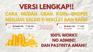 TERBARU VERSI LENGKAP CARA UBAH KOIN SHOPEE MENJADI SALDO EWALLET DAN BANK JANGAN DI SKIP [upl. by Doe495]