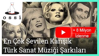 En Çok Sevilen Türk Sanat Müziği Şarkıları [upl. by Atikir]