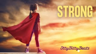 Motivational Song for Kids  ‘Strong’ Lyric Video by Itty Bitty Beats [upl. by Ainslie]