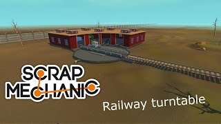 Scrap Mechanic Railway turntable  Obrotnica kolejowa  lokomotywownia wachlarzowa [upl. by Ecyar]