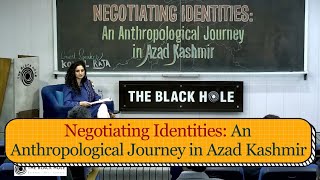 Negotiating Identities An Anthropological Journey in Azad Kashmir [upl. by Aiehtela]