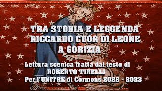 UNITRE Cormòns  Tra storia e leggenda Riccardo Cuor di Leone [upl. by Nnod]