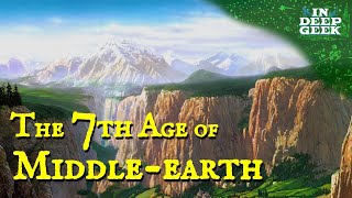 The 7th Age of Middle Earth [upl. by Knoll]