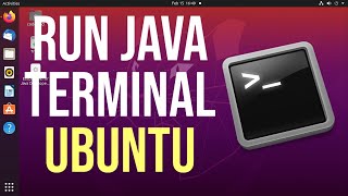 How to Run Java Program in Terminal Ubuntu Linux [upl. by Llevron910]