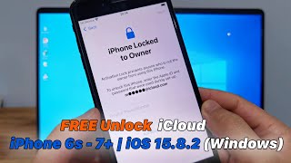 FREE UnlockBypass iCloud iPhone 6s  7  iOS 1582 Windows [upl. by Keyser]