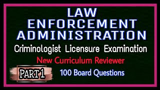 PART 1  LEA▪︎LAW ENFORCEMENT ADMINISTRATION  CRIMINOLOGY BOARD EXAMINATION NEW CURRICULUM REVIEWER [upl. by Nna]