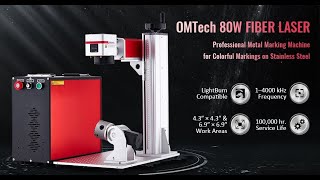 OMTech 80W Fiber Laser Engraver with Rotary Axis  LightBurn Compatible Fiber Laser Marking Machine [upl. by Bianka]