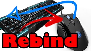 How to Rebind  Remap any Mouse or Keyboard Button or Key to any other Tutorial [upl. by Barlow]