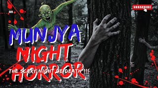 MUNJYAReal Horror Story सच्ची कहानी  Horror Stories in Hind creepy [upl. by Odlanra]