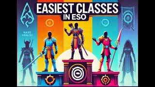 The Easiest Classes In ESO Tier List For Easiest Classes [upl. by Alexia39]