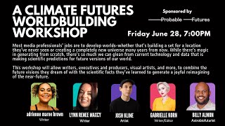 A Climate Futures Worldbuilding Workshop [upl. by Raila356]