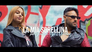 Benny G Ft Daniele De Martino  La mia sorellina  Ufficiale 2022 [upl. by Vanhook253]