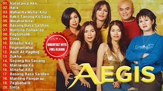 AEGIS Greatest Hits Collection  Best OPM Tagalog Love Songs  Bakit Tanong Ko Sayo Natatawa Ako [upl. by Miltie343]