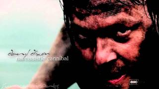 Narcissistic Cannibal  Daryl Dixon The Walking Dead [upl. by Eidak]