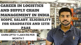 Careers in Logistics and Supply Chain Management in India  MBA  Courses  Scope in India [upl. by Marvin]