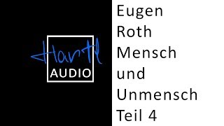 Eugen Roth  Mensch und Unmensch  Teil 4  Lehren des Lebens [upl. by Bunde]