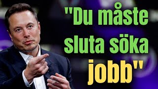 Lär dig dessa 6 tips från världens rikaste man och bli rik  Elon Musk [upl. by Filmer]