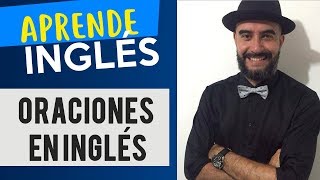 Cómo hacer oraciones en Inglés [upl. by Aiken]