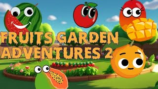 🍉🍎Fruits 🥭🍊🍋Garden 🌿Adventures part 2  claps  animation cartoon [upl. by Alfi]