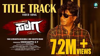 SALAGA TITLE TRACK 4K Video Song Duniya Vijay  Dhananjaya  Yogi B  Sanjith Hegde  Charanraj [upl. by Lynn203]