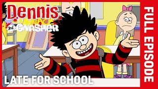 Dennis the Menace and Gnasher  Late for School  S4 Ep 51 [upl. by Uehttam679]