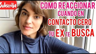 COMO RETOMAR LA RELACIÓN TRAS EL CONTACTO CERO [upl. by Alejandra]