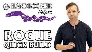 Handbooker Helper Rogue Quick Build [upl. by Karil]