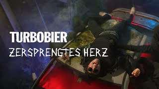 TURBOBIER  Zersprengtes Herz OFFIZIELLES VIDEO [upl. by Laws]