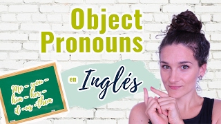 Cuáles son los object pronouns en inglés y cómo usarlos correctamente Explicación en Español [upl. by Suolkcin]