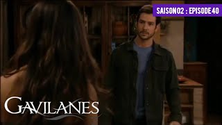 GAVILANES  SAISON 02  ÉPISODE 40  SÉRIE NOVELAS EN FRANÇAIS [upl. by Agnes]