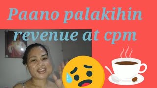 paano palakihin ang revenue at cpm update 2023 Ng ating channel [upl. by Eittel730]