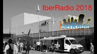 IberRadio 2018 en Avila IV Feria de las Radiocomunicaciones [upl. by Itsrik]