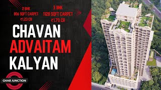 Chavan Advaitam  Kalyan West  Luxurious 2 3 4 amp 5 BHK Residences  ☎️ 7021988393 [upl. by Thirion]